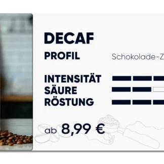 Produktkarte "Decaf". Schokolade - Zitrusnote, Intensität 4 von 5, Säure 2 von 5, Röstung 4 von 5