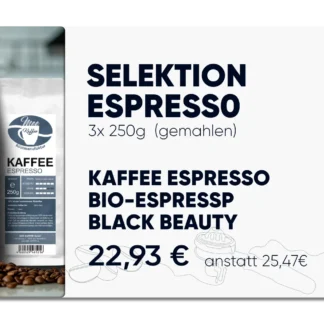 Probierpaket bestehend aus drei ausgewählten, gemahlenen Espressi Bohnen: 1x 250 gr bioline, 1x 250 gr Black beauty, 1x 250 gr Kaffee Espresso